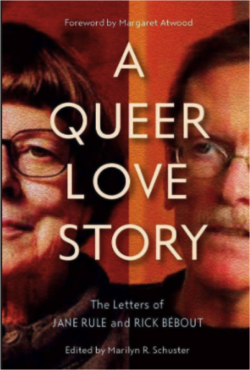 A Queer Love Story celebrates Jane Rule and Rick Bébout’s platonic intimacy